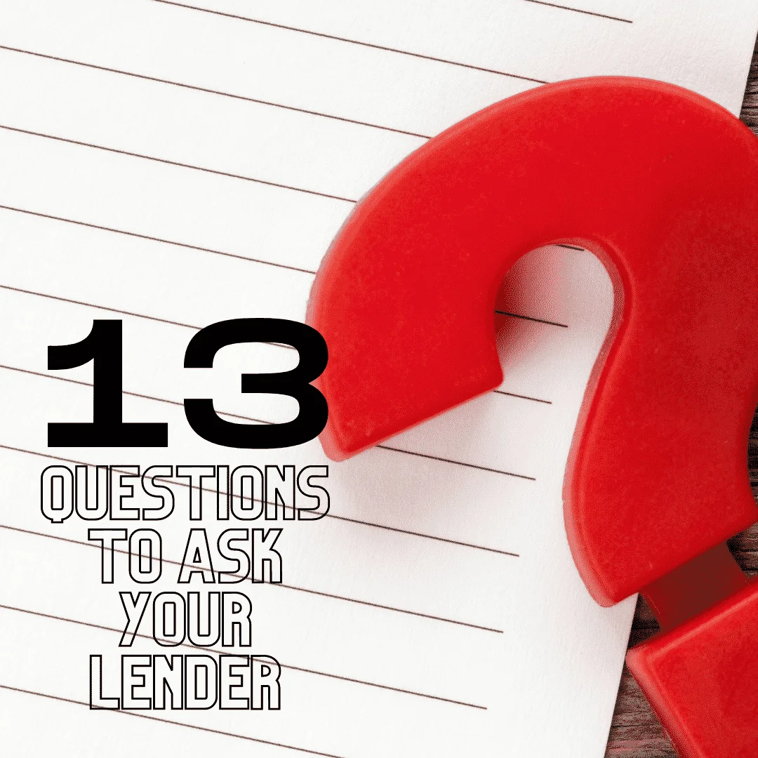 Questions to ask your Lender